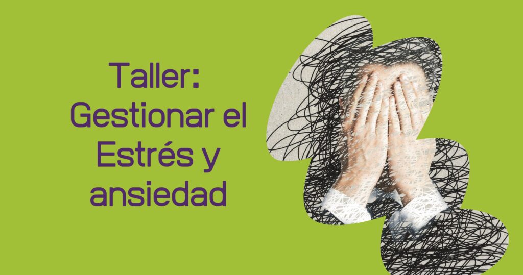 Taller estres y ansiedad